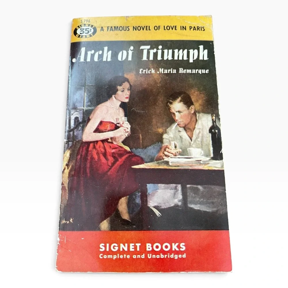 Arch of Triumph by Erich Maria Remarque Signet Books 1950 Paperback Vintage